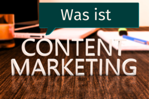Mehr über den Artikel erfahren Was ist Content-Marketing?